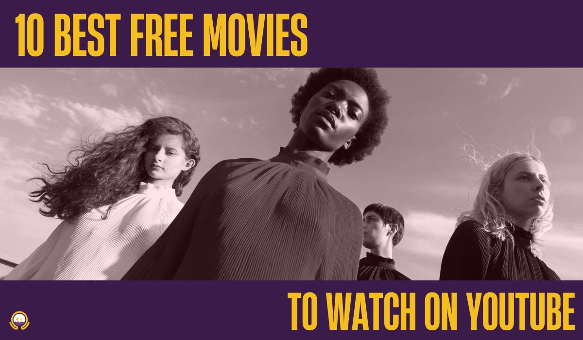 10 Best Free Movies to Watch on Youtube